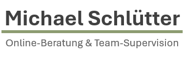 Michael Schlütter  - Online Beratung & Team-Supervision 